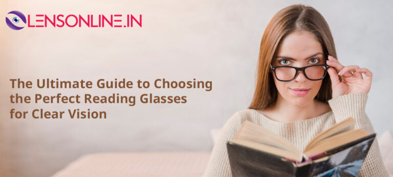 The Ultimate Guide to Choosing the Perfect Reading Glasses for Clear Vision
